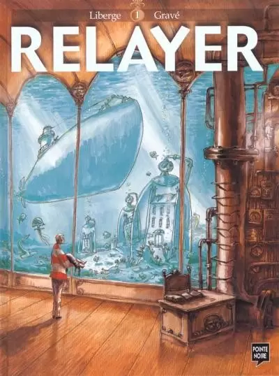 Relayer - Tome 1