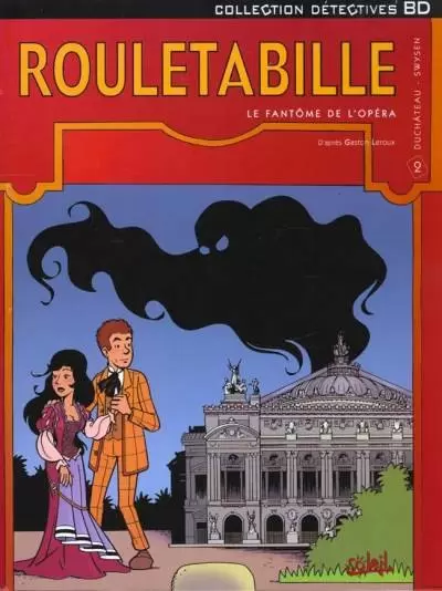 Rouletabille - Le fantôme de l\'opéra