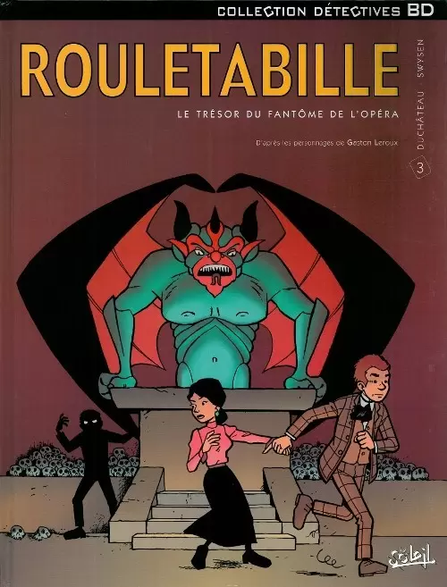 Rouletabille - Le trésor du fantôme de l\'opéra