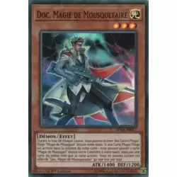 Doc, Magie de Mousquetaire