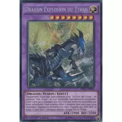 Dragon Explosion du Tyran