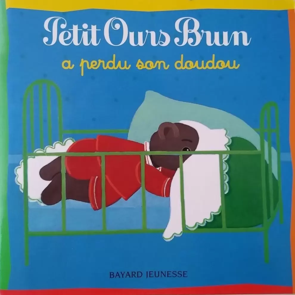Petit Ours Brun - Petit ours brun à perdu son doudou