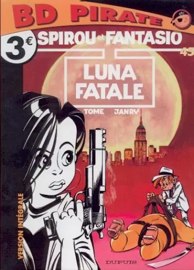 Collection Pirate - Spirou et Fantasio N°45 - Luna fatale