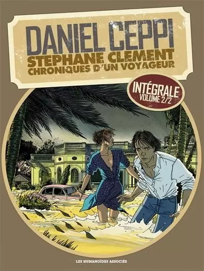 Stéphane Clément - Chroniques d\'un voyageur - intégrale volume 2