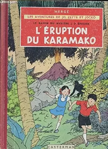 Les Aventures de Jo, Zette et Jocko - Le Rayon du mystère 02 - L\'éruption du Karamako
