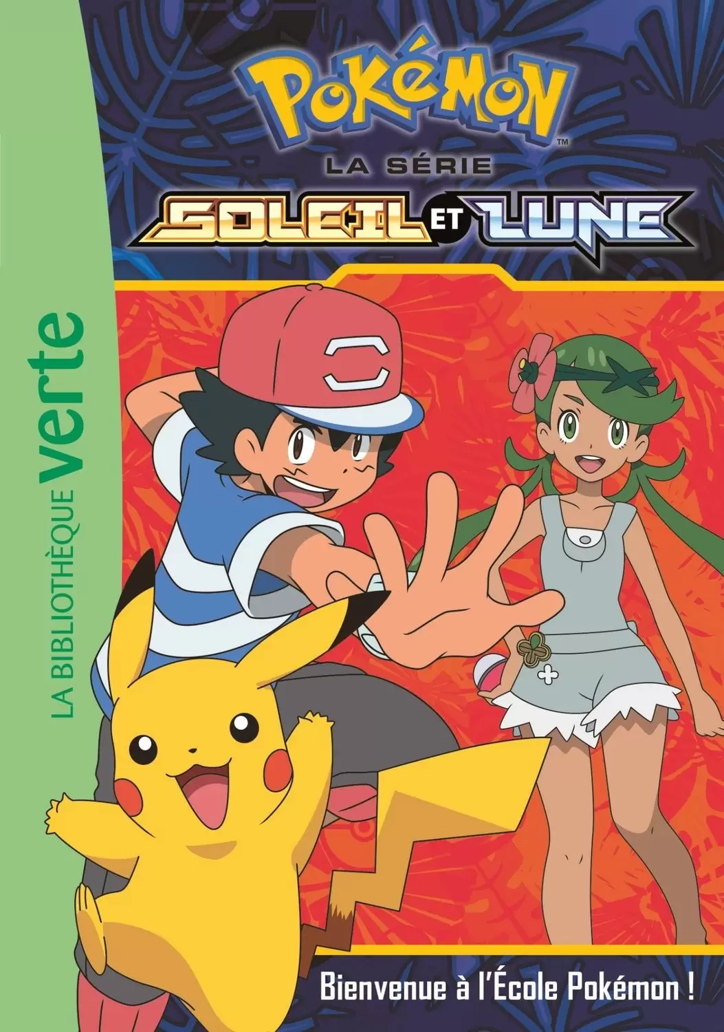 Pokémon Soleil et Lune - Bienvenue à l\'Ecole Pokémon !
