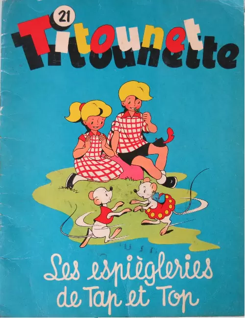 Titounet et Titounette - les expiègleries de Tap et Top