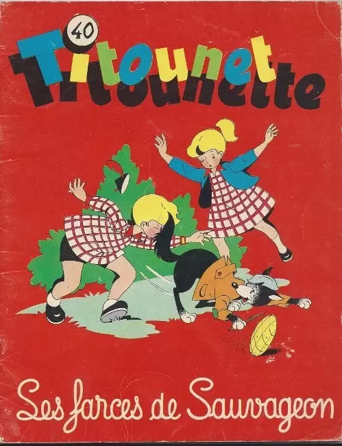 Titounet et Titounette - Les farces de Sauvageon