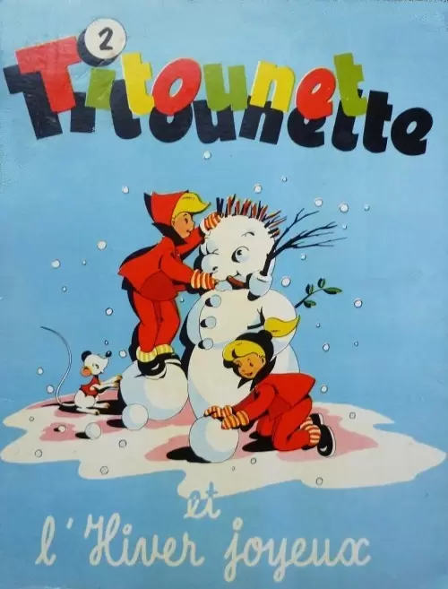 Titounet et Titounette - Titounet et Titounette et l\'hiver joyeux