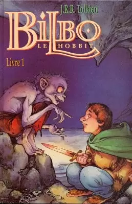 Bilbo le hobbit - Bilbo le Hobbit Livre 1