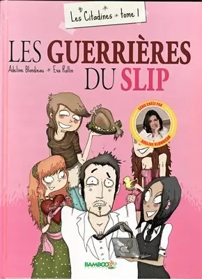 Les citadines - Les Guerrières du slip