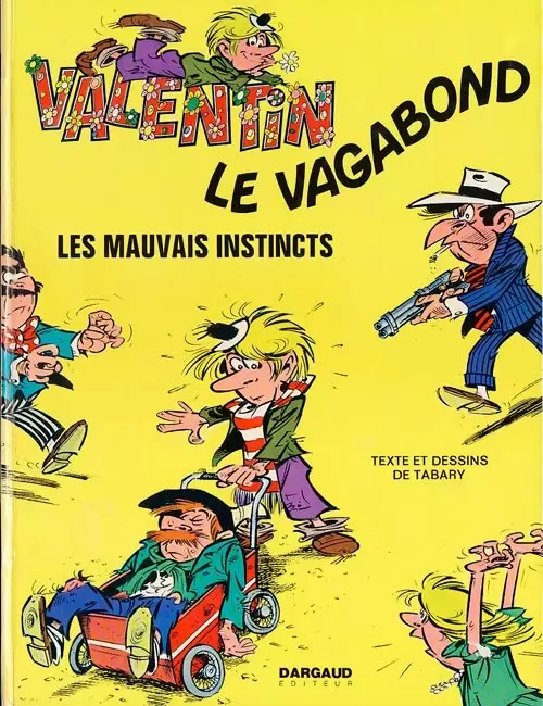 Valentin le vagabond - Les mauvais instincts