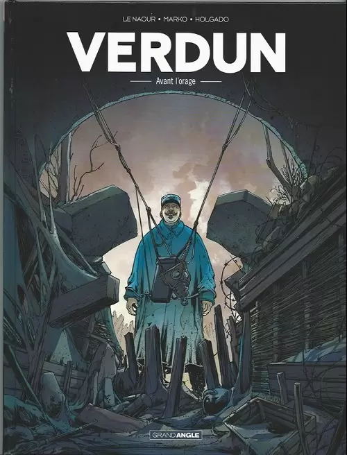 Verdun - Avant l\'orage