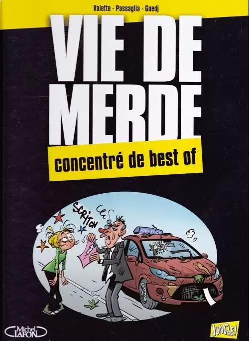 Vie de merde - Concentré de best of