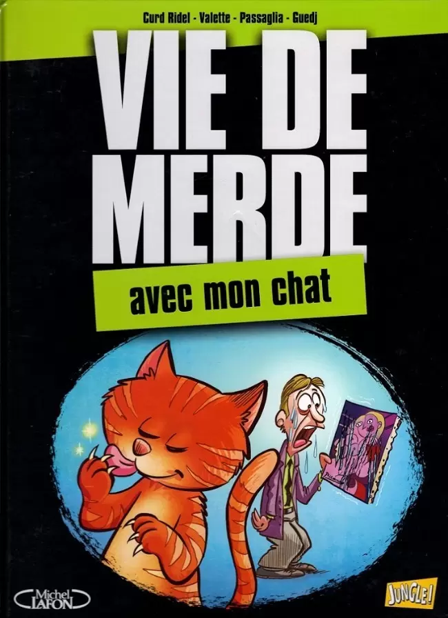Vie de merde - Vie de merde avec mon chat
