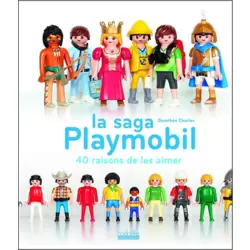 La saga Playmobil, 40 raisons de les aimer