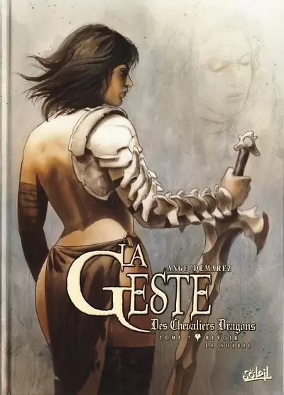 La Geste des Chevaliers Dragons - Revoir le soleil