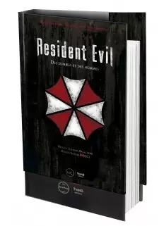 Third edition - Resident Evil. Des zombies et des hommes - First Print