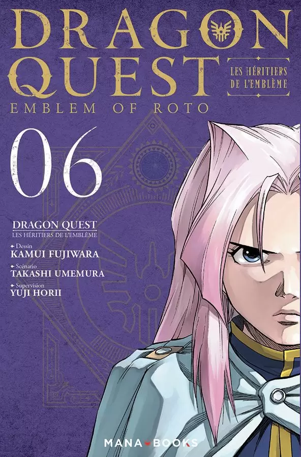 Dragon Quest - Emblem of Roto - Les Héritiers de l\'Emblème - Tome 6