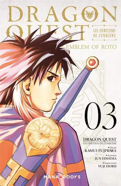 Dragon Quest - Emblem of Roto - Les Héritiers de l\'Emblème - Tome 3