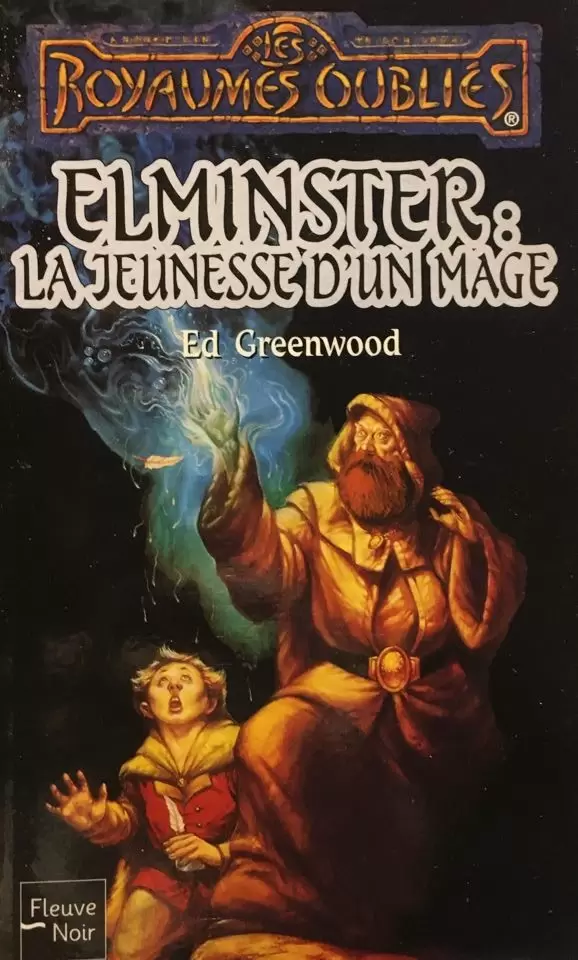 Les Royaumes Oubliés - Elminster: La jeunesse d\'un mage
