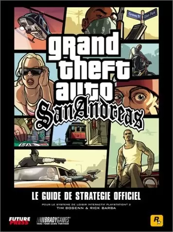 Guides Jeux Vidéos - GTA San Andreas - Le guide de stratégie officiel