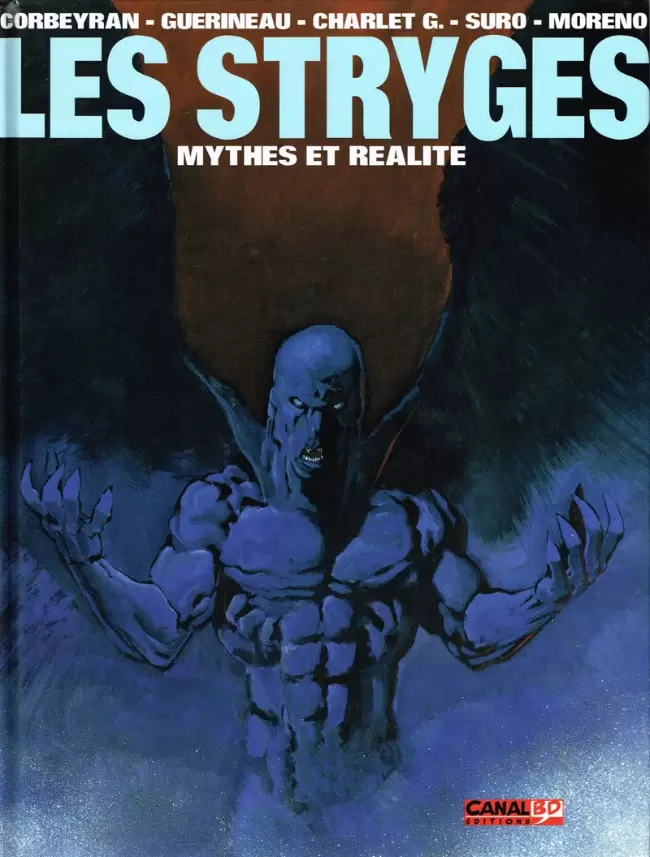 Le chant des Stryges - Les Stryges : mythes et réalité