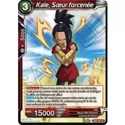 Kale, Soeur forcenée