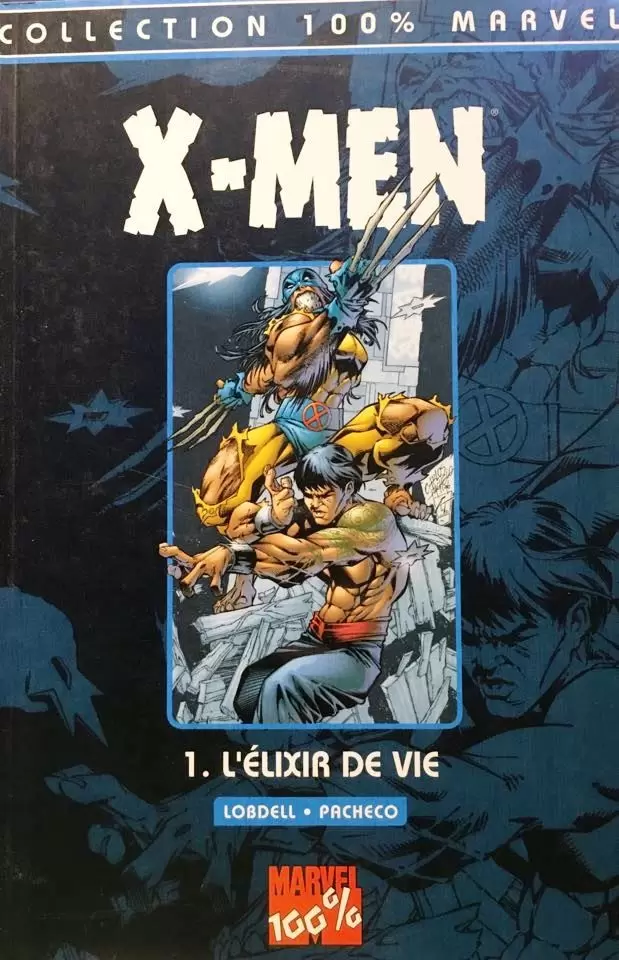 X-Men - 100% Marvel - L\'élixir de vie
