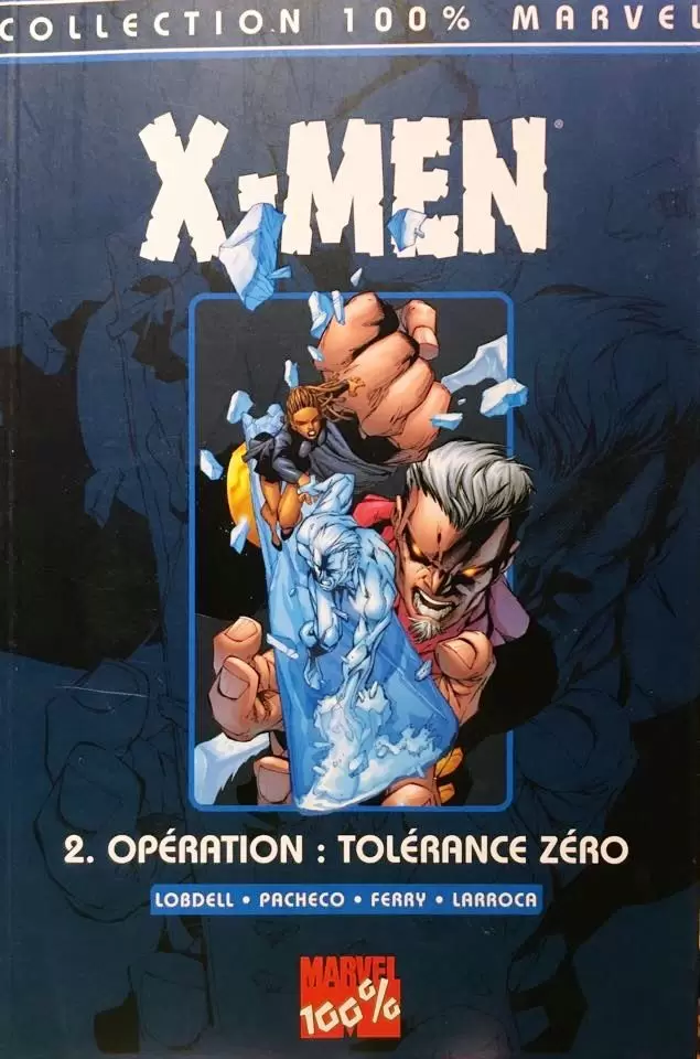 X-Men - 100% Marvel - Opération Tolérance Zéro