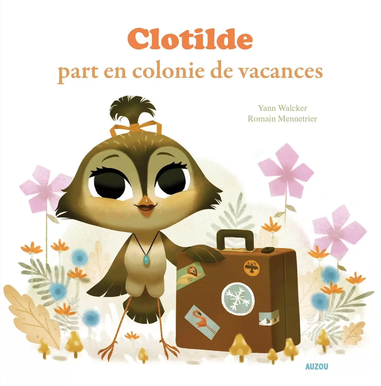 Mes p\'tits albums - Clotilde part en colonie de vacances