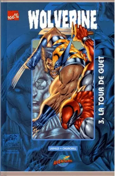 Wolverine - 100% Marvel - La tour de guet