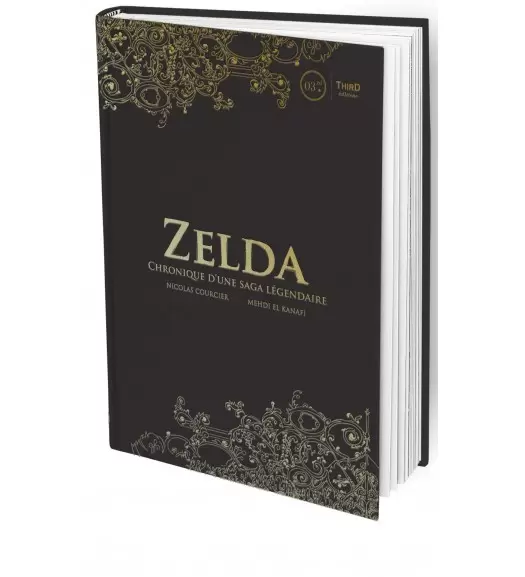 Third edition - Zelda. Chronique d\'une saga légendaire - First Print