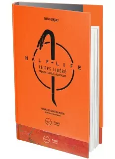 Third edition - Half-Life. Le FPS libéré - First Print