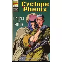 Cyclope & Phénix - L'appel du futur