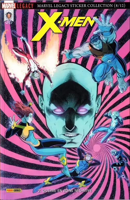 Marvel Legacy - X-Men - Guerre en zone négative