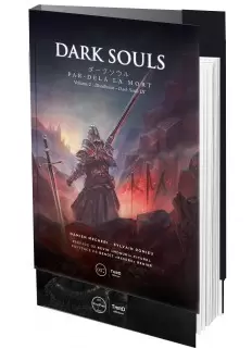 Third edition - Dark Souls. Par-delà la mort - Volume 2 - First Print