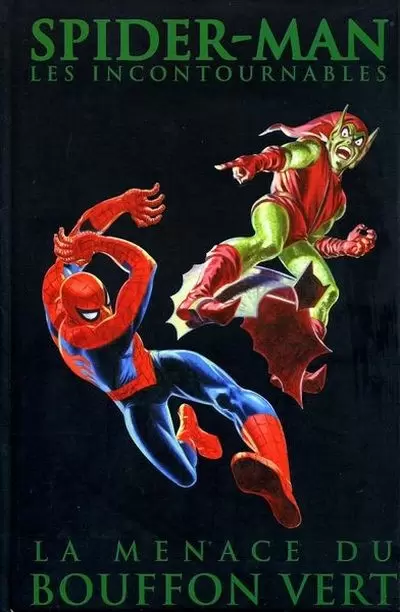 Spider-Man - Les incontournables - La menace du Bouffon vert