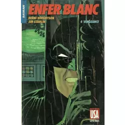 Batman : Enfer blanc 4/4 - Vengeance
