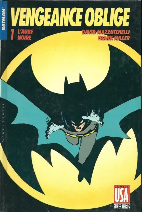 Super Héros (Collection Comics USA) - Batman : Vengeance Oblige 1/2 - L\'aube noire