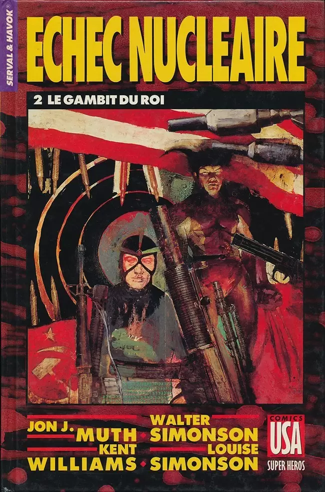 Super Héros (Collection Comics USA) - Serval & Havok : Échec nucléaire 2/4 - Le gambit du roi