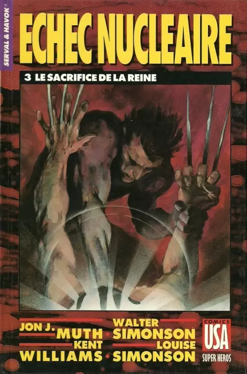 Super Héros (Collection Comics USA) - Serval & Havok : Échec nucléaire 3/4 - Le sacrifice de la reine