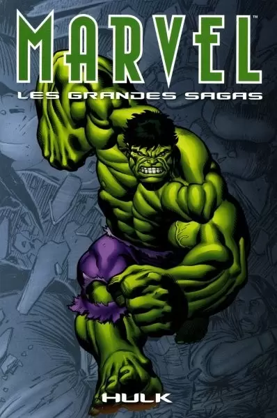 Marvel - Les grandes sagas - Hulk