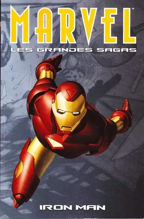 Marvel - Les grandes sagas - Iron Man