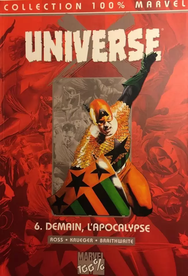 Universe X - 100% Marvel - Demain, l\'apocalypse