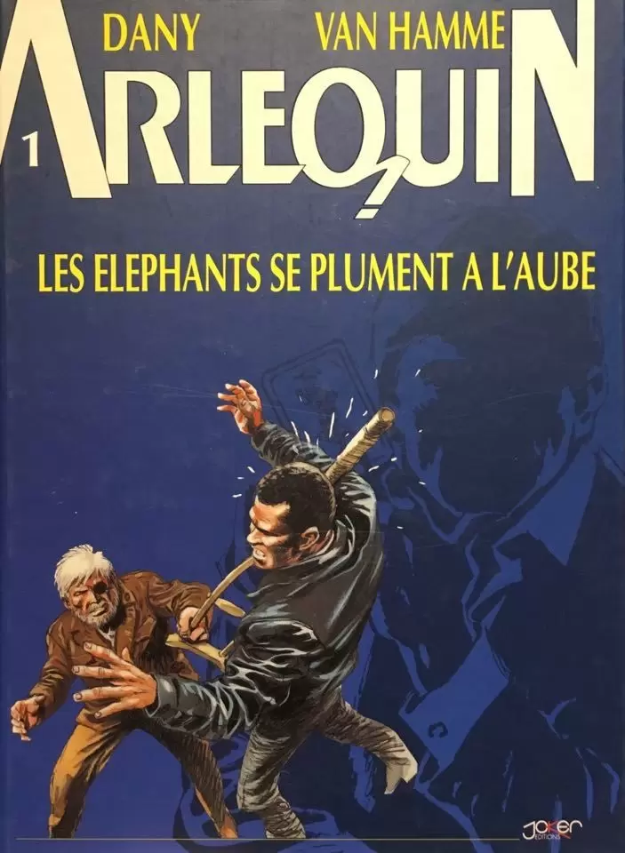 Arlequin - Les éléphants se plument à l\'aube