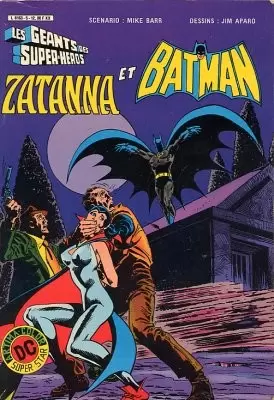 Les géants des super-héros - Zatanna et Batman