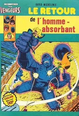 Les vengeurs (1re série - Arédit - Artima Color Marvel Super Star) - Le retour de l\'Homme-Absorbant