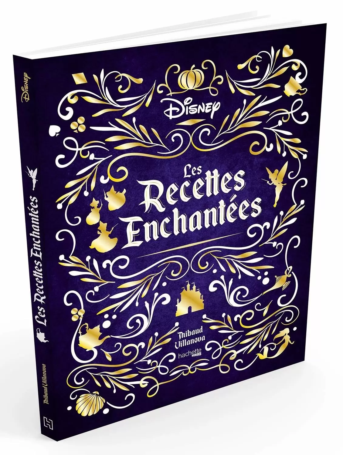 Thibaud Villanova (Gastronogeek) - Les recettes enchantées Disney