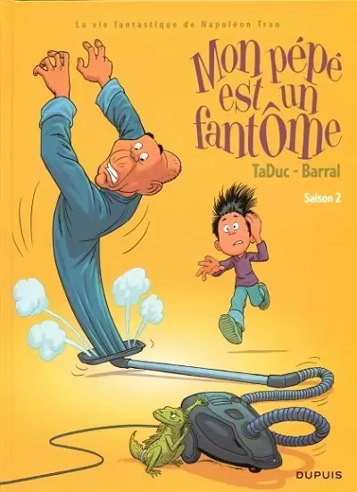 Mon pépé est un fantôme - La vie fantastique de Napoléon Tran Saison 2